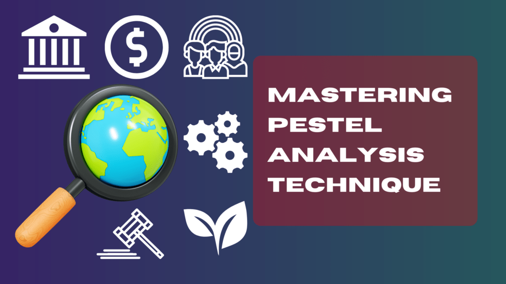 Mastering PESTEL Analysis Technique Unveiling Insights Venu Nataraj