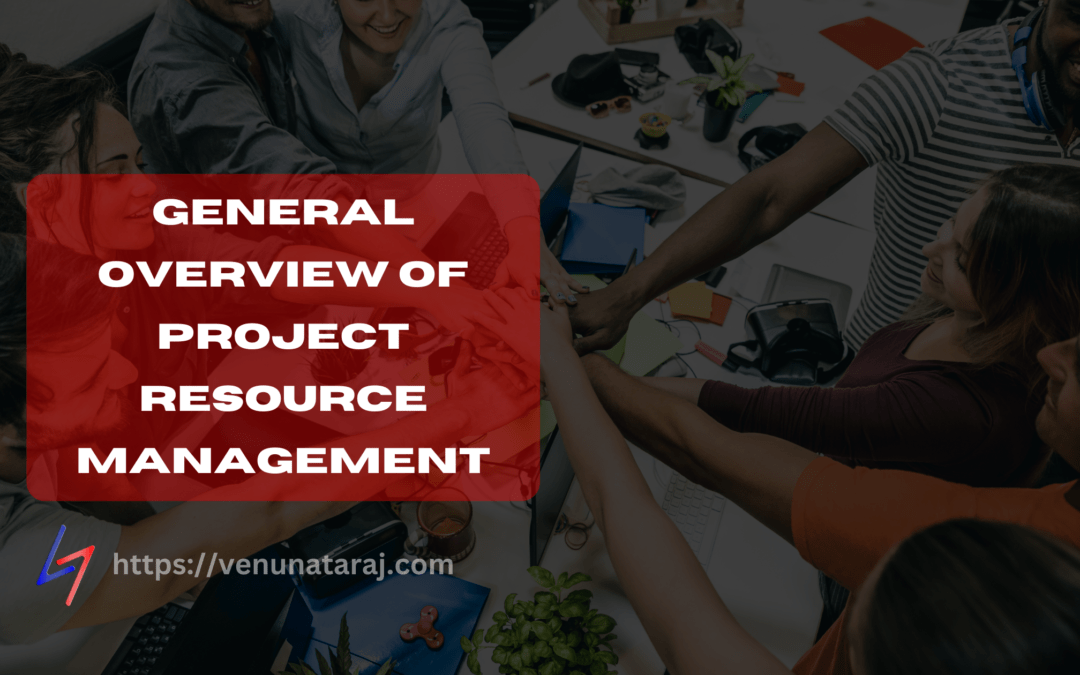 general overview of project resource management
