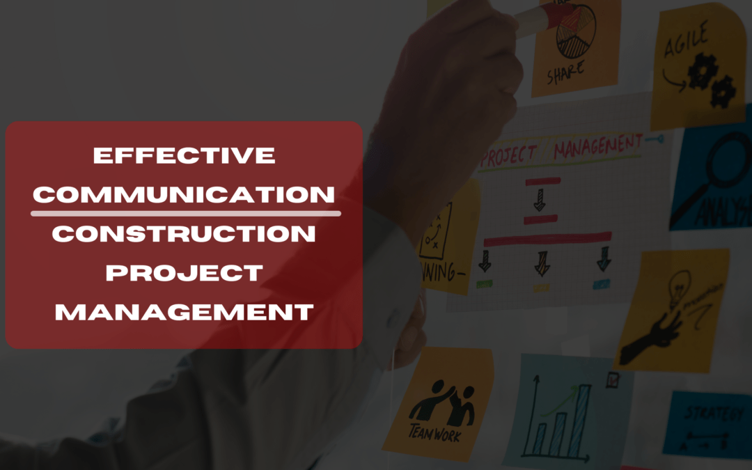 5 Strategies For Effective Communication In Construction Project