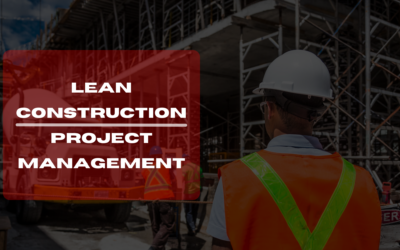 Crafting Success: Mastering Lean Construction in Project Management