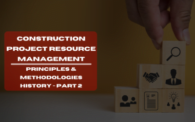 Construction Project Resource Management Principles and Methodologies
