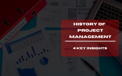 History of Project Management in Construction: 4 Key Insights