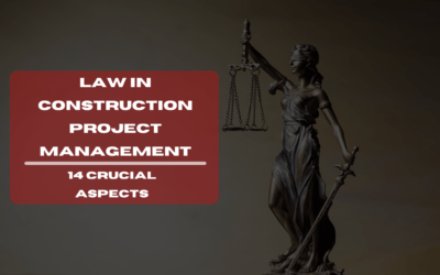 14 Crucial Legal Aspects in Construction Project Management
