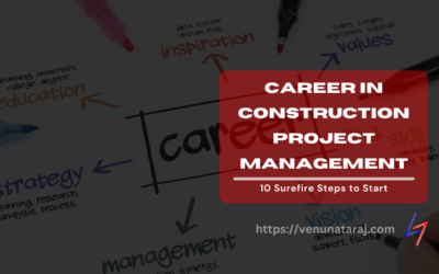 10 Surefire Steps to Your Career Path in Construction Project Management