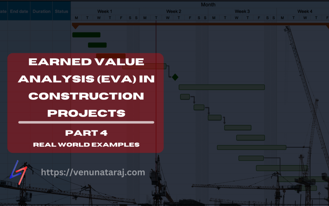 Mastering Earned Value Analysis in Construction Projects: Part 4