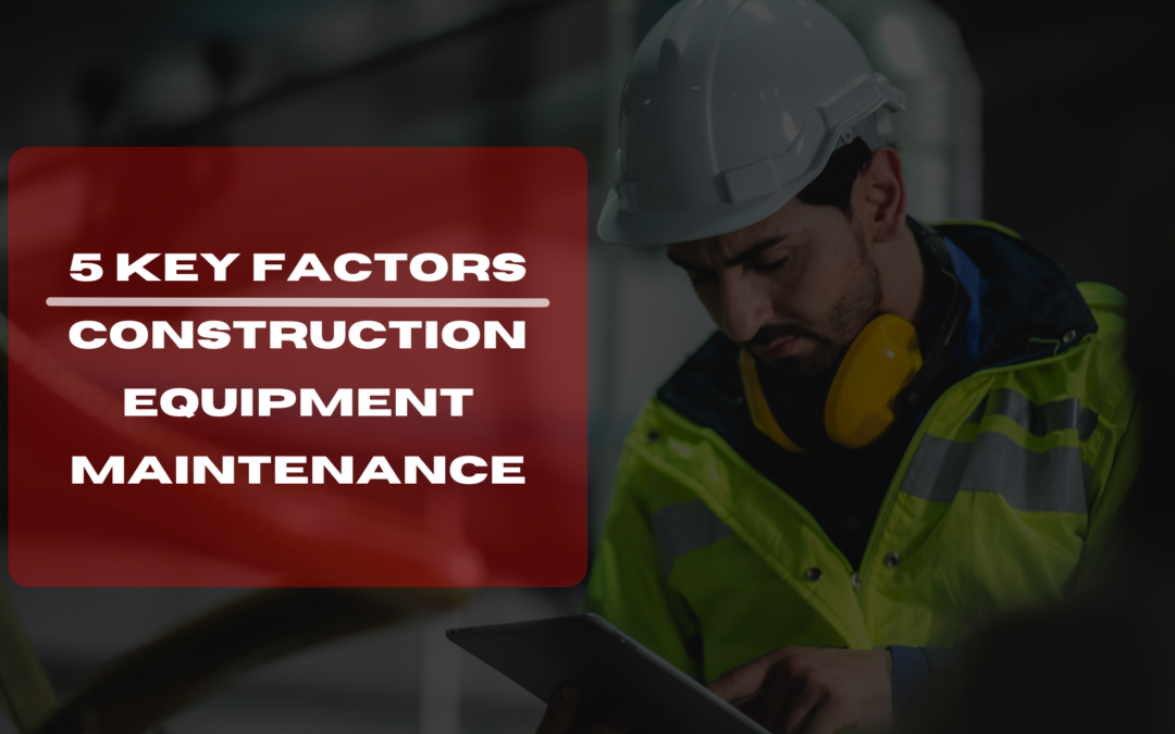 construction equipment maintenance