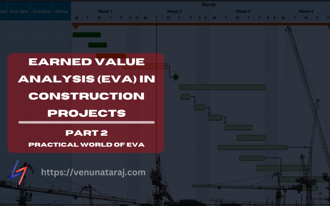 Mastering Earned Value Analysis in Construction Projects: Part 2