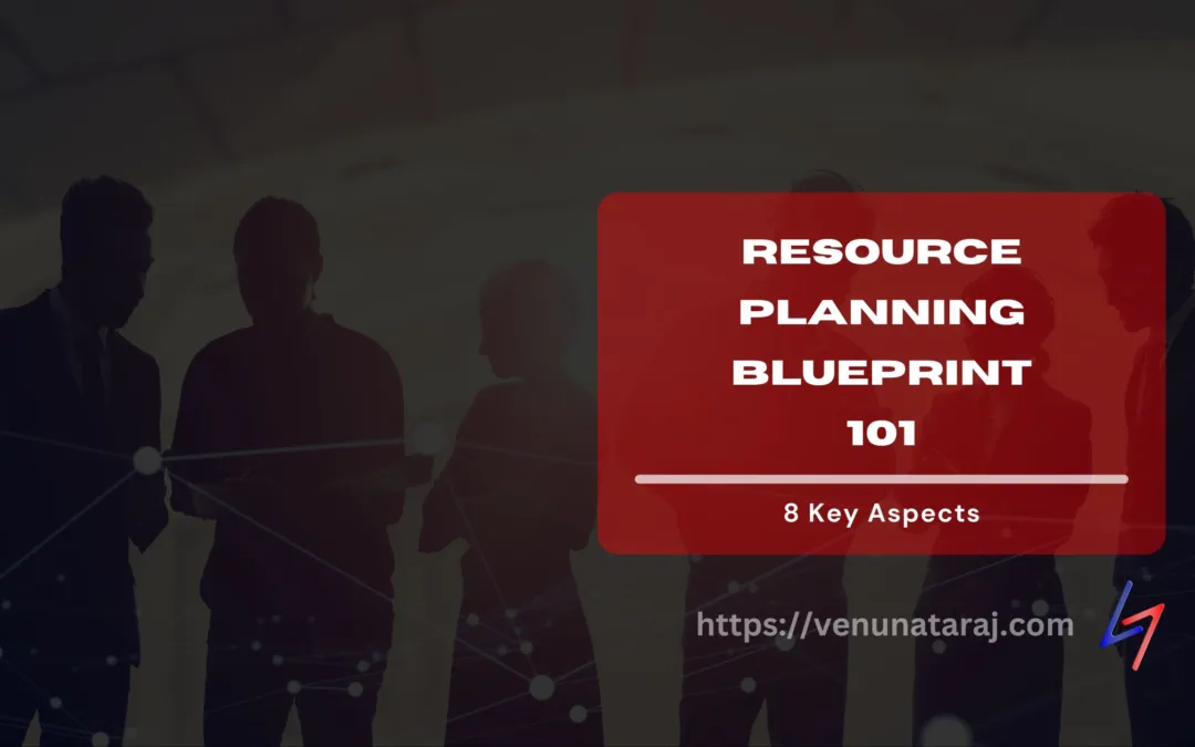 Ultimate Resource Planning Blueprint: 101