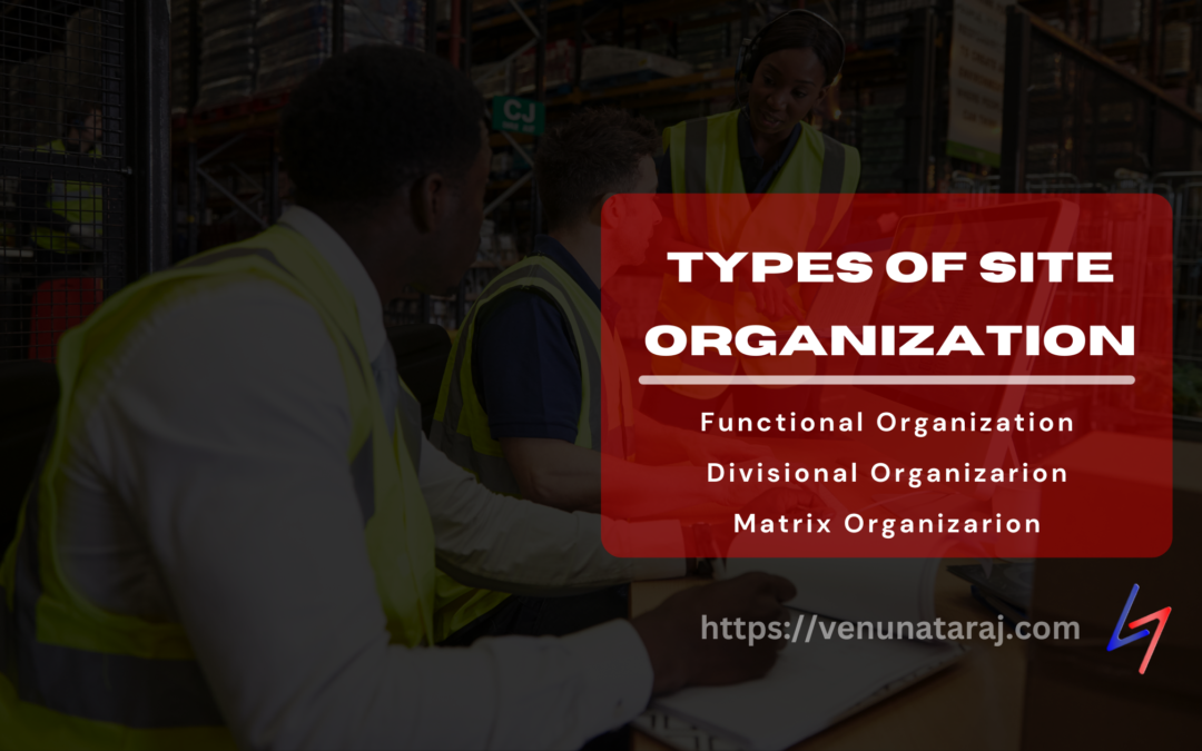 3 Essential types of Site Organizations