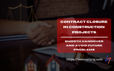Mastering Contract Closure in Construction Projects: Ensuring Smooth Handover and Preventing Future Disputes
