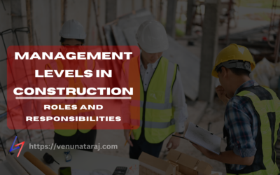 Management Levels in Construction Projects: Roles and Responsibilities