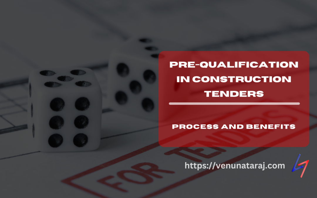 Pre-qualification in Construction Tenders: Process and Benefits for Contractor Selection