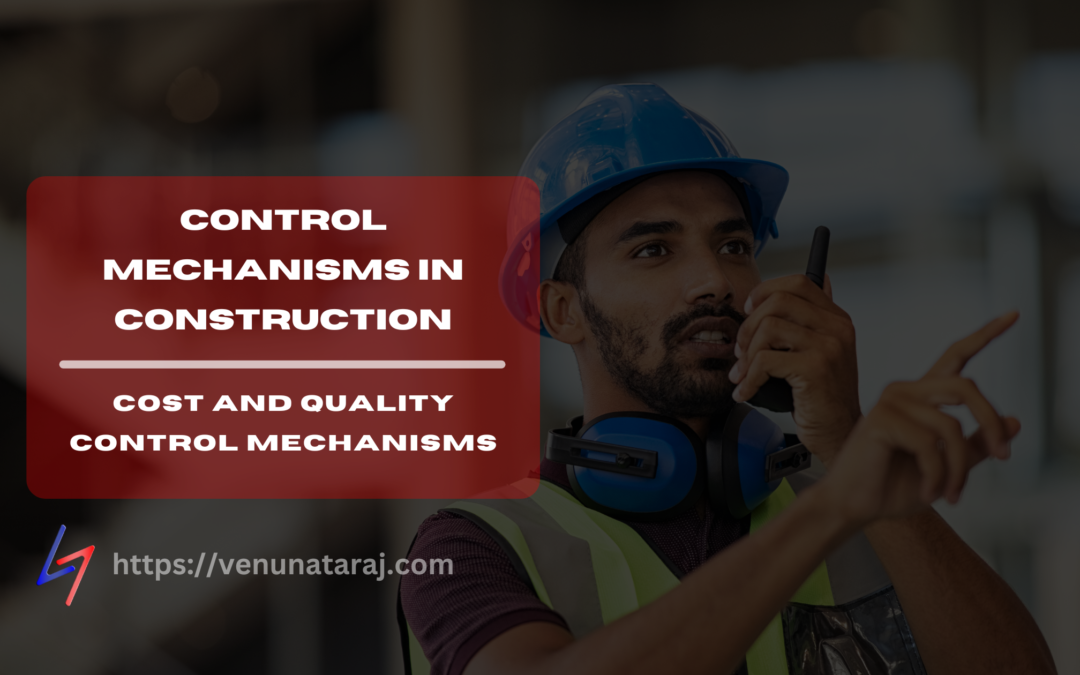 Control Mechanisms in Construction