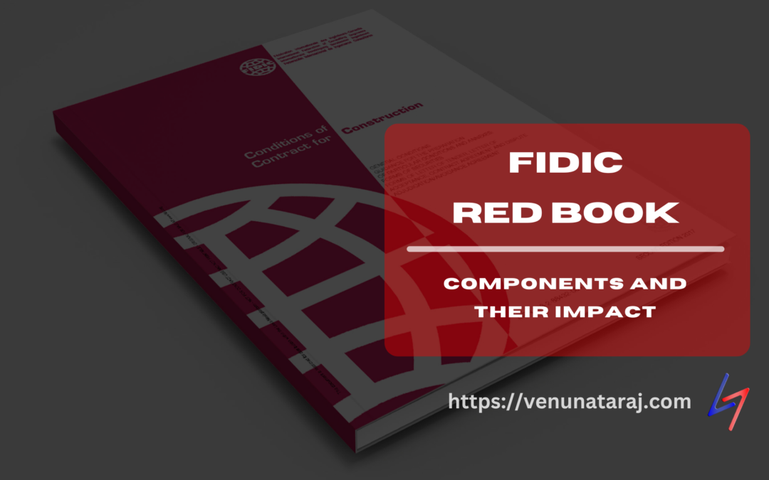 Key Components of the FIDIC Red Book and Their Impact on Construction Projects