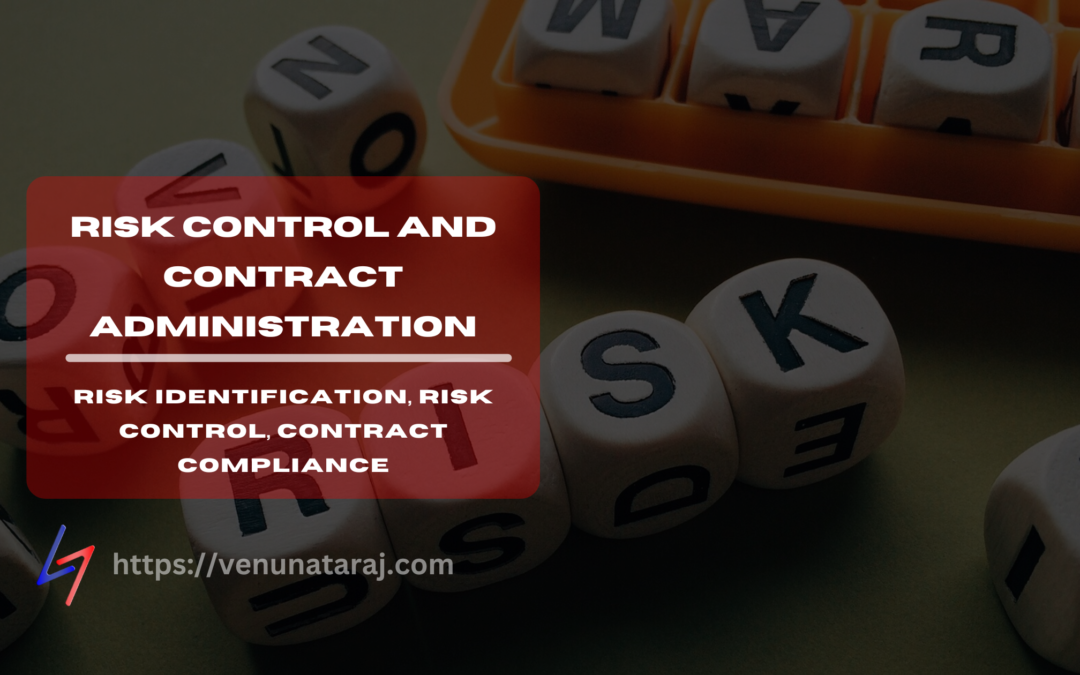 Risk Control and Contract Administration in Construction Projects: A Comprehensive Guide
